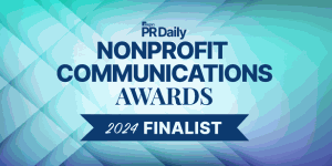 PR Daily Nonprofit Communications Awards 2024 Finalist